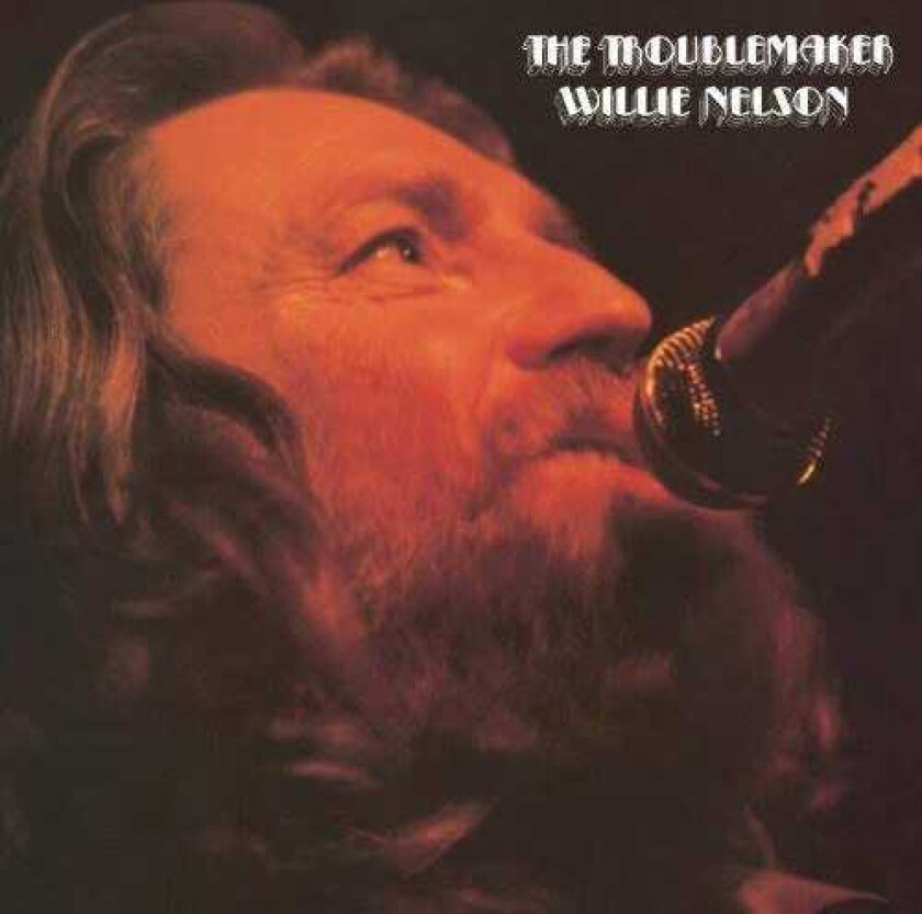 Willie Nelson The Troublemaker LP/Vinyl