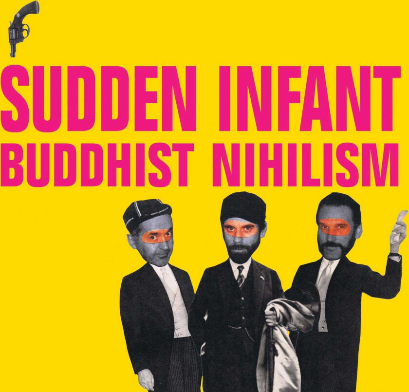 Sudden Infant Buddhist Nihilism LP/Vinyl