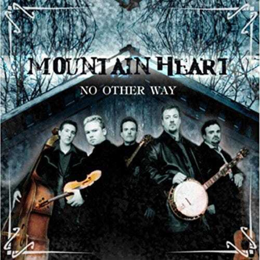 Mountain Heart No Other Way CD