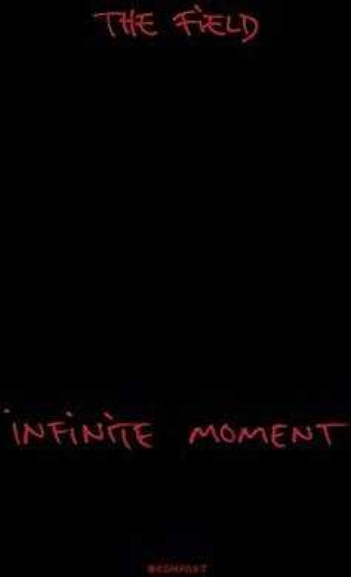 The Field Infinite Moment LP/Vinyl
