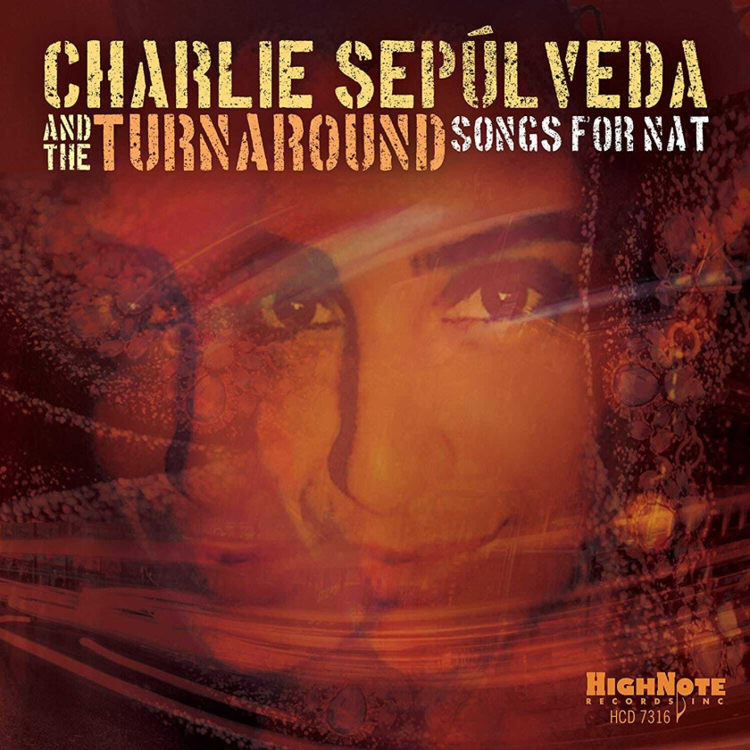 Charlie Sepulveda  Songs For Nat  CD