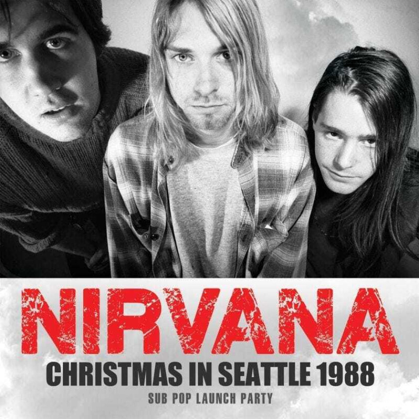 Nirvana  Christmas In Seattle 1988 (Sub Pop Launch Party)  CD