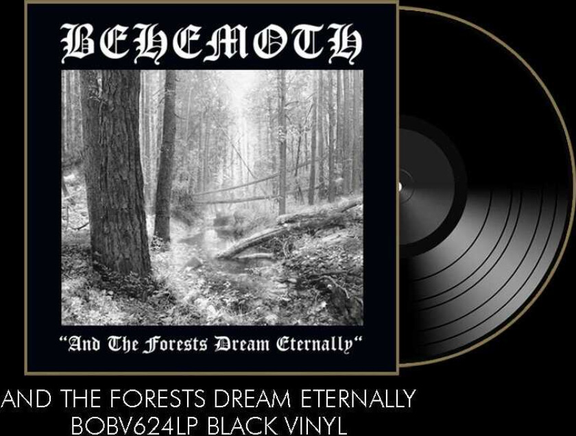 Behemoth And The Forests Dream Eternally LP/Vinyl