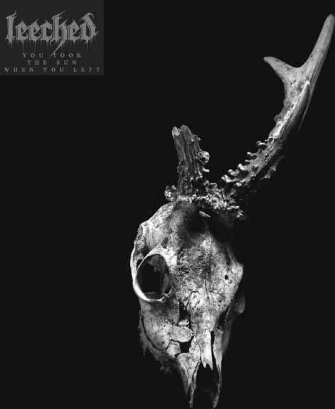 Leeched You Took The Sun When You Left CD