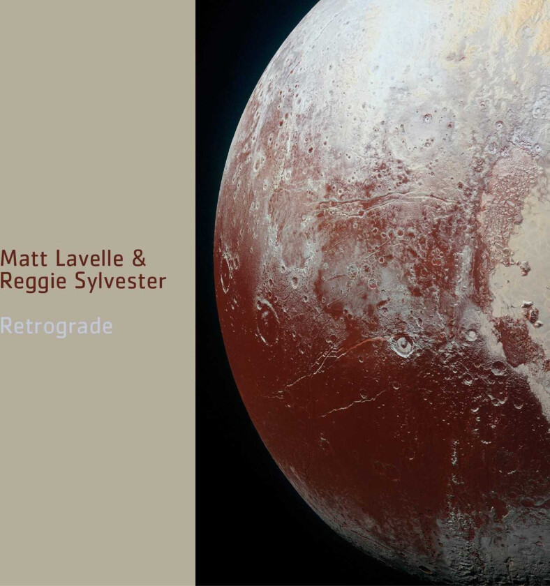 Matt Lavelle & Reggie Sylvester  Retrograde  CD