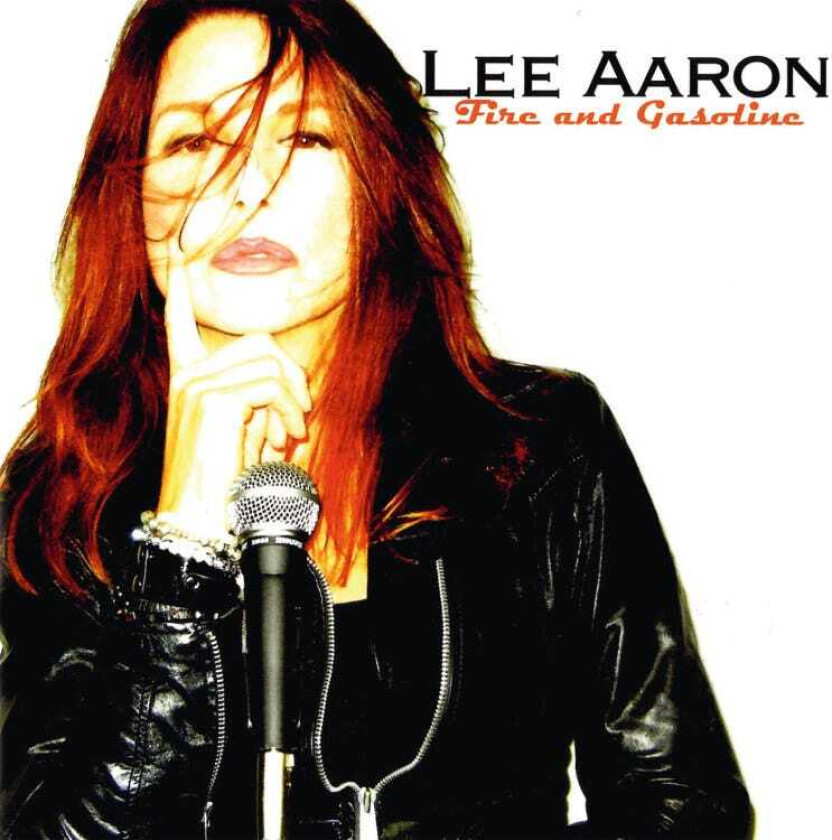 Lee Aaron  Fire And Gasoline  CD