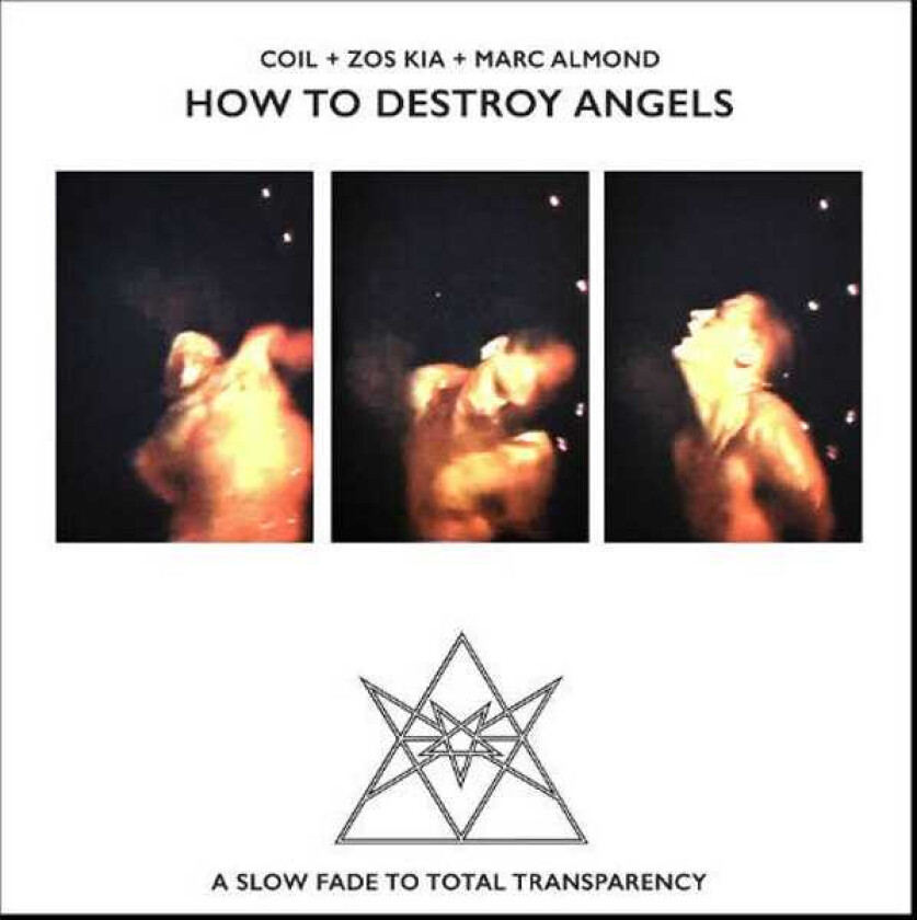Coil + Zos Kia + Marc Almond How To Destroy Angels LP/Vinyl