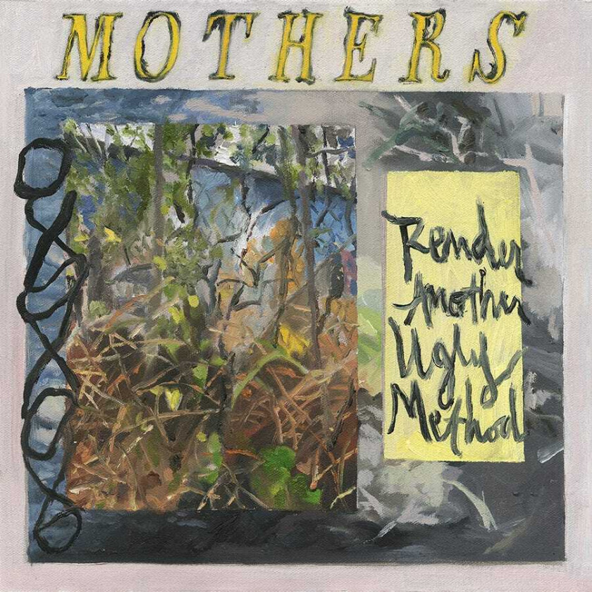 Mothers : Render Another Ugly Method CD (2018)