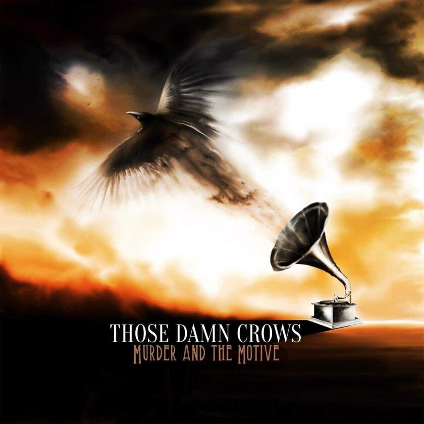 Those Damn Crows : Murder and the Motive CD (2018)