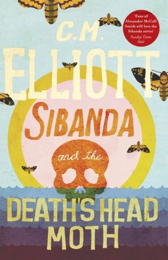 Sibanda and the Death's Head Moth av C M Elliott