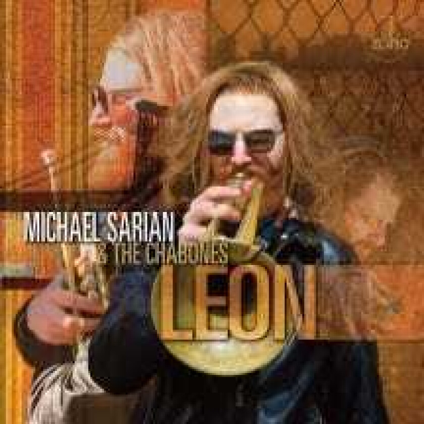 Michael Sarian & The Chabones  Leon  CD