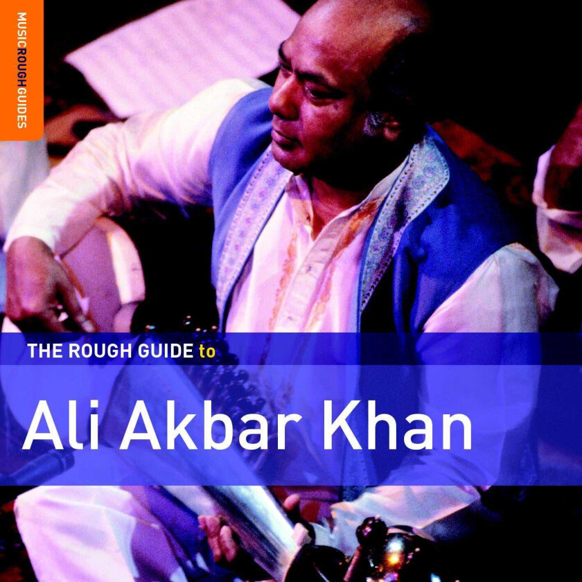 Ali Akbar Khan  The Rough Guide To Ali Akbar Khan  CD