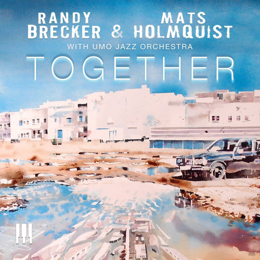 Randy Brecker & Mats Holmquist, Randy Brecker Together (With Umo Jazz Orchestra) CD
