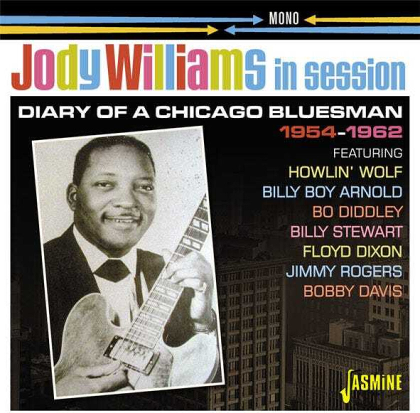 Jody Williams  In Session 19541962: Diary Of A Chicago Bluesman  CD