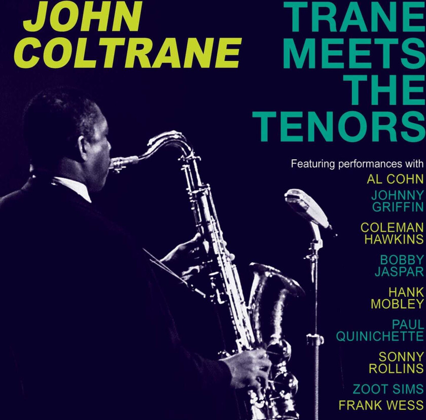 John Coltrane Trane Meets The Tenors CD