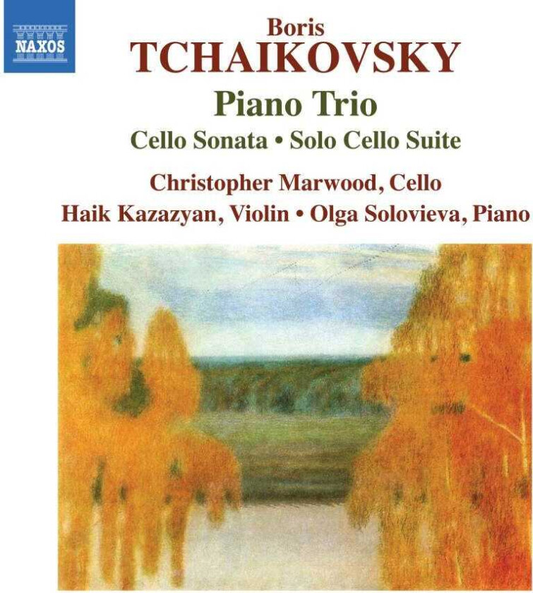 Boris Tchaikovsky, Christopher Marwood, Haik Kazazyan, Olga Solovieva B. Tchaikovsky: Piano Trio;Cello Sonatas;Solo Cello Suite CD