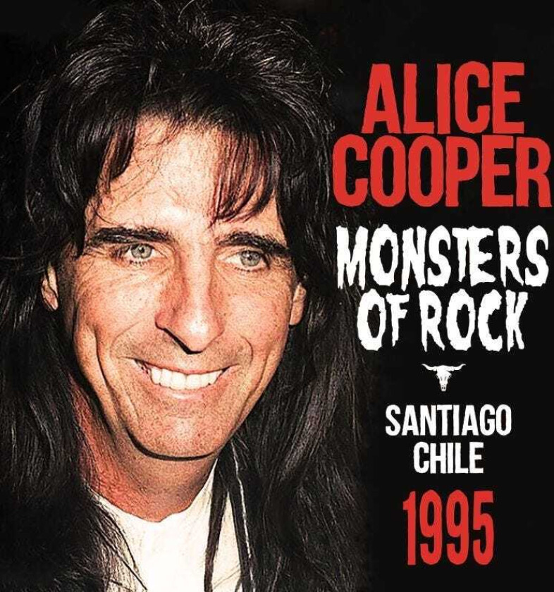 Alice Cooper  Monsters Of Rock  Santiago Chile 1995  CD