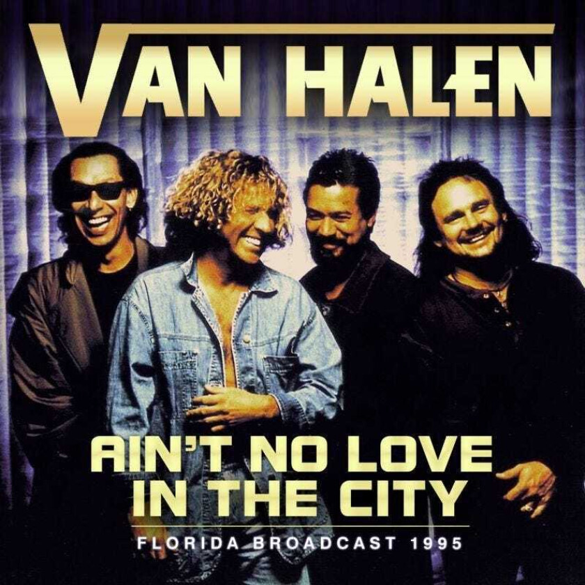 Van Halen Ain't No Love In The City Florida Broadcast 1995 CD