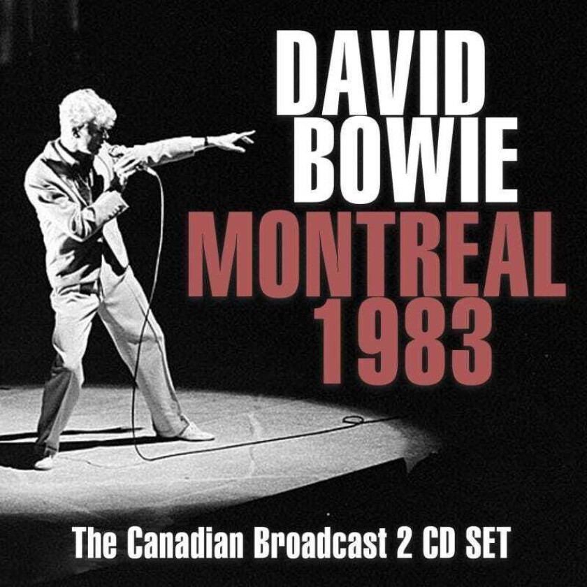 David Bowie  Montreal 1983  The Canadian Broadcast  CD