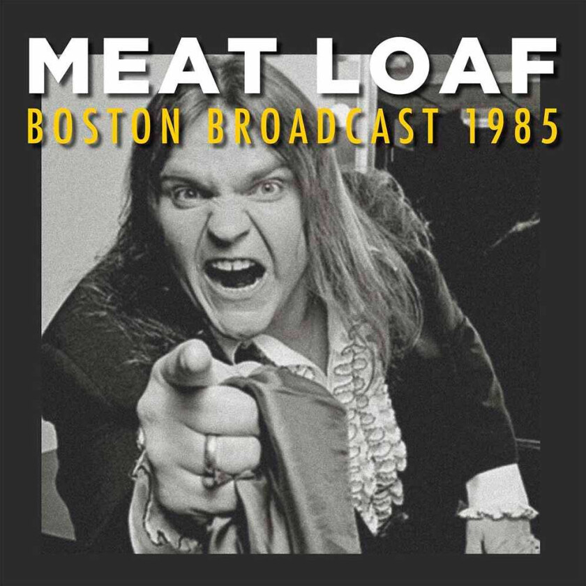 Meat Loaf Boston Broadcast 1985 (Fm Broadcast) LP/Vinyl