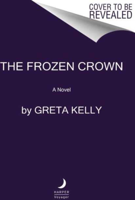 The Frozen Crown A Novel