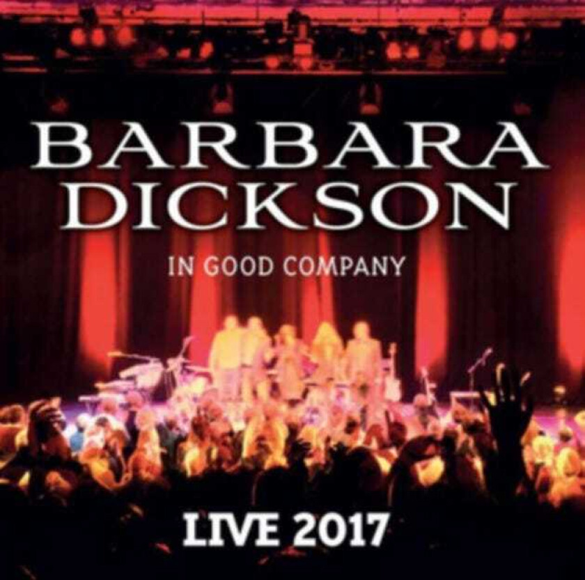 Barbara Dickson In Good Company CD
