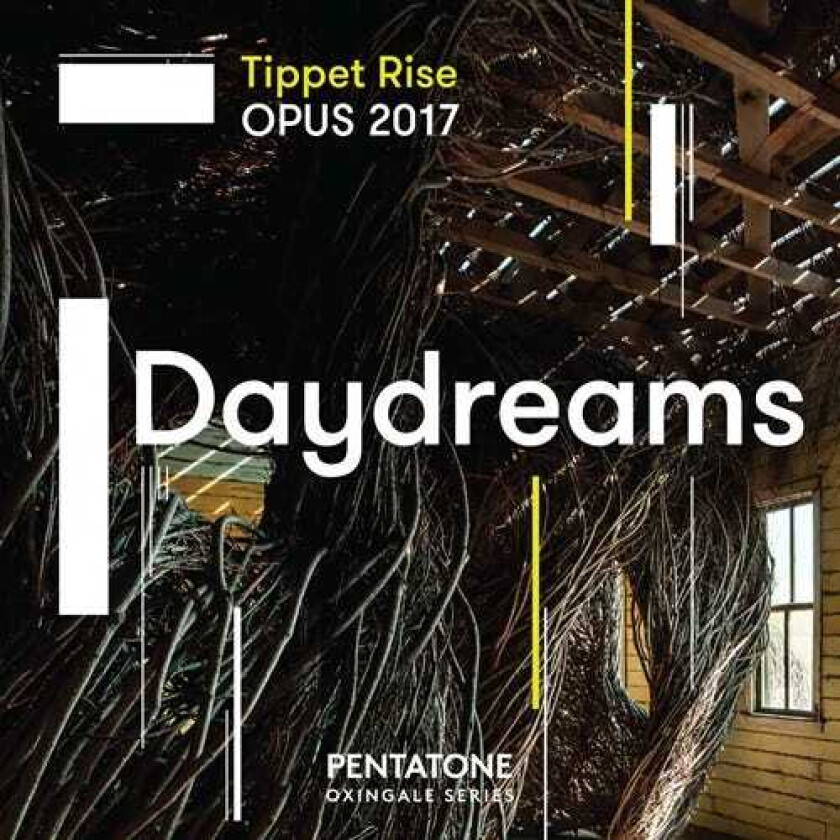 Diverse Klassisk Tippet Rise Opus 2017 Daydreams CD
