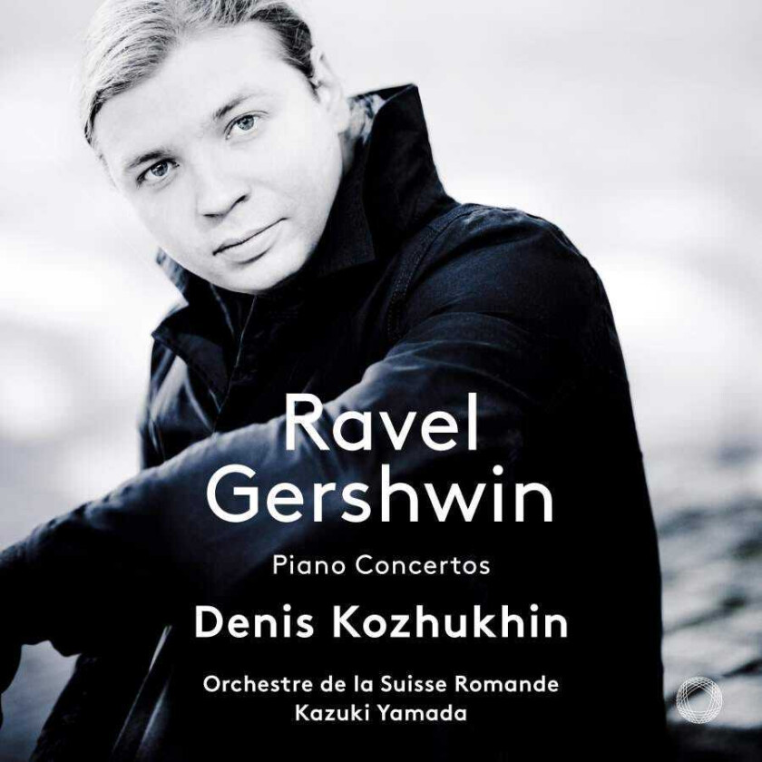 Denis Kozhukhin, Orchestre De Suisse Romande, Kazuki Yamada  Ravel & Gershwin: Piano Concertos  CD