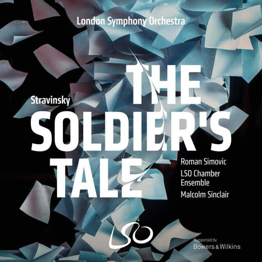 Malcolm Sinclair, Roman Simovic, LSO Chamber Ensemble  Stravinsky: The Soldier's Tale  CD