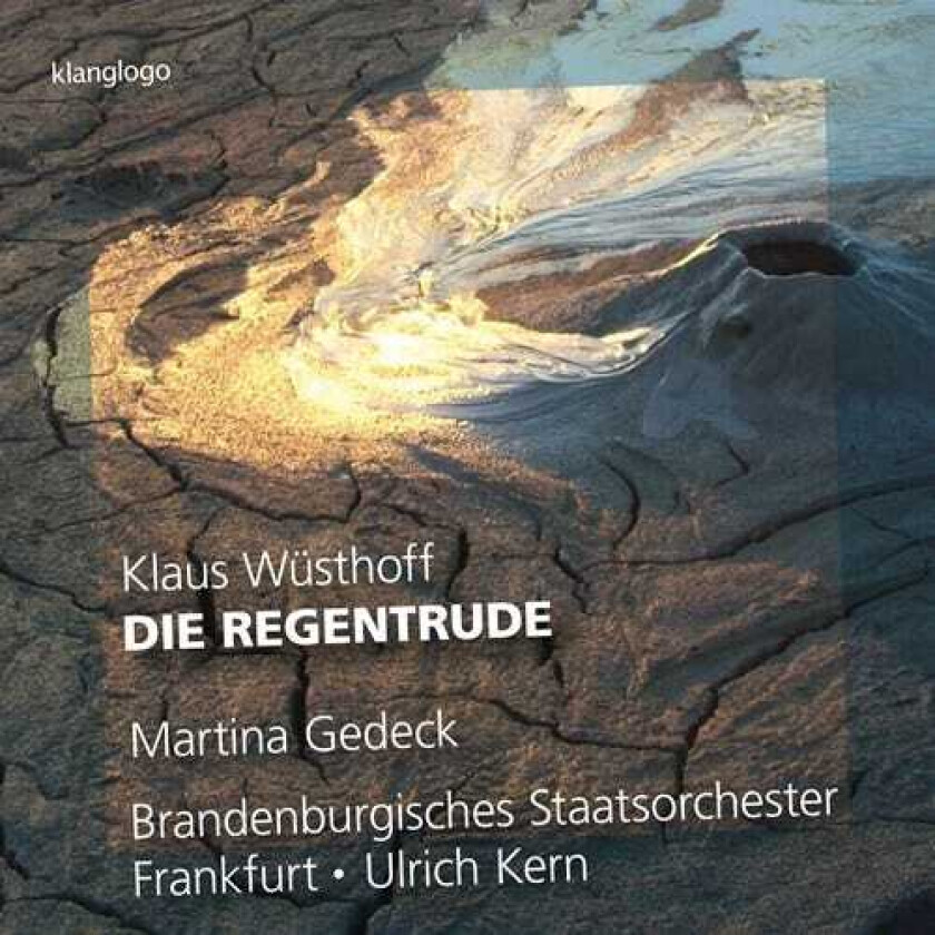 Martina Gedeck, Klaus Wüsthoff, Brandenburgisches Staatsorchester Frankfurt, Ulrich Kern  Wüsthoff: Die Regentrude  CD