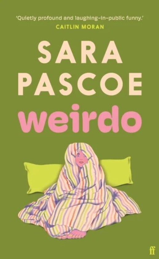 Weirdo av Sara Pascoe