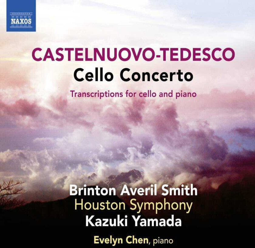 Mario CastelnuovoTedesco, BRINTON AVERIL SMITH, Evelyn Chen, Houston Symphony, Kazuki Yamada CastelnuovoTedesco: Cello Concerto CD