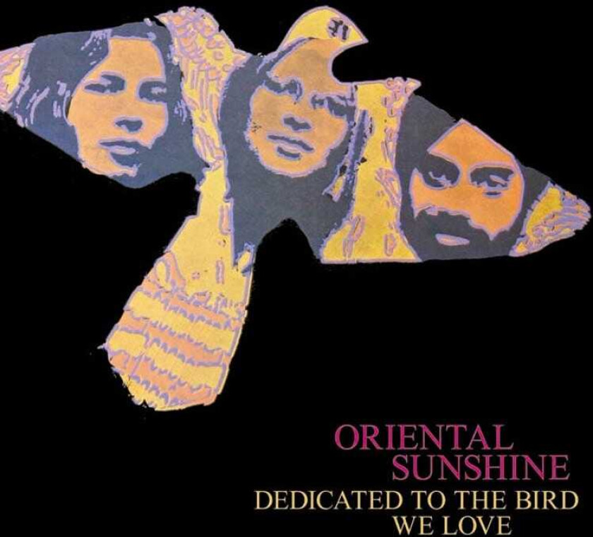Oriental Sunshine Dedicated To The Bird We Love Digipack CD