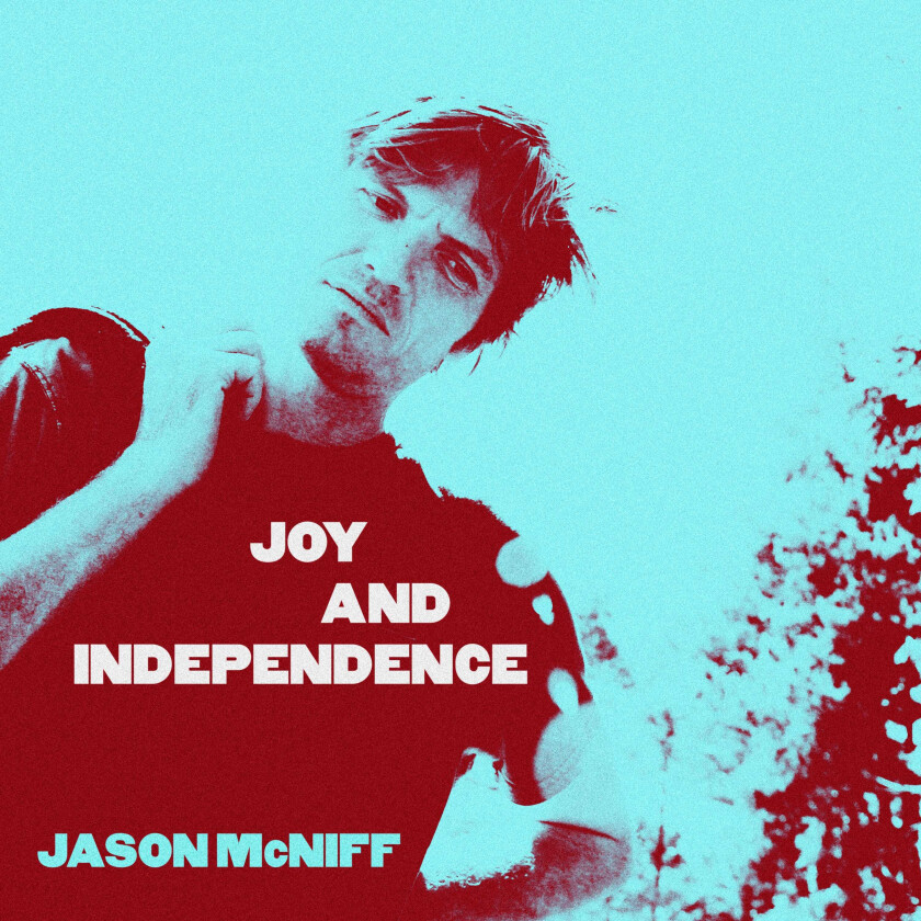Jason McNiff Joy And Independence CD