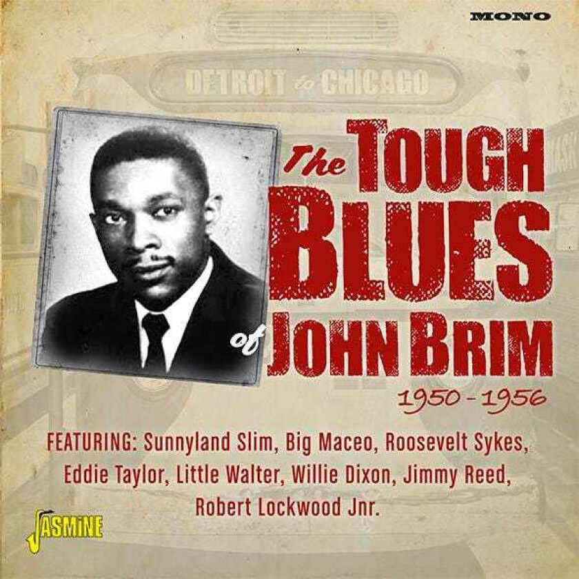 Diverse Blues Detroit To Chicago The Tough Blues Of John Brim 19501956 CD