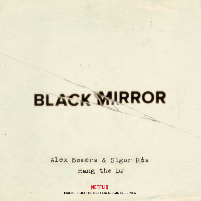 Alex Somers & Sigur Ros Black Mirror: Hang The Dj CD