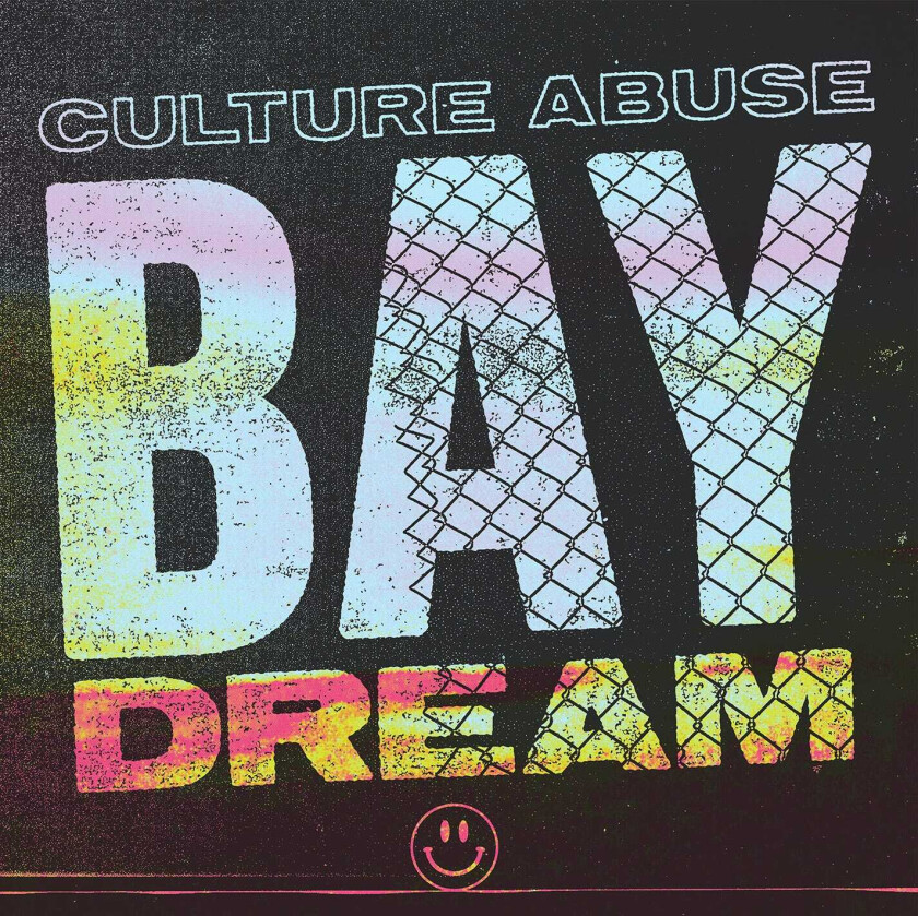 Culture Abuse : Bay Dream CD (2018)