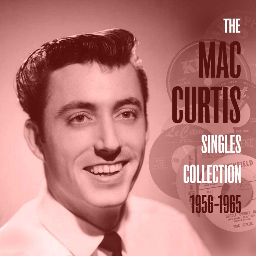 Mac Curtis The Mac Curtis Singles Collection 1 CD