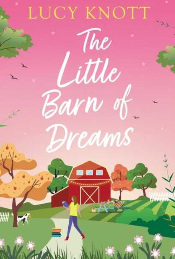 Dreaming of You Previously published as The Little Barn of Dreams