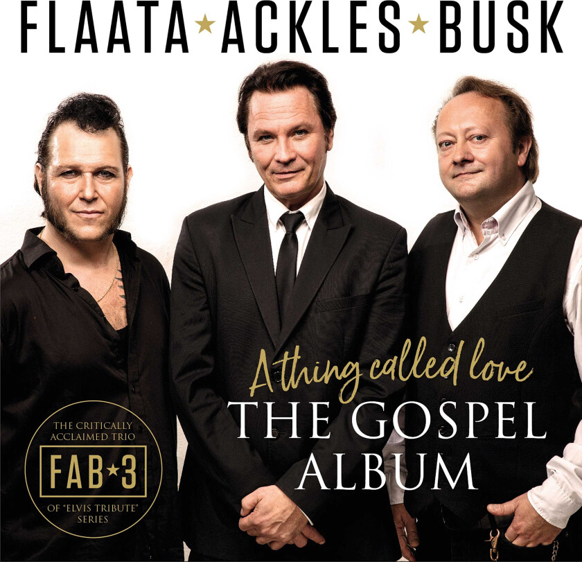 FAB3 (Flaata/Ackles/Busk) The Gospel Album A Thing Called Love LP/Vinyl