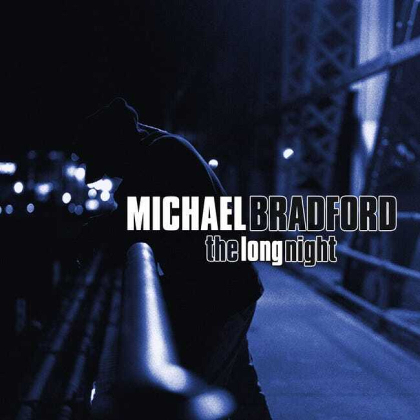 Michael Bradford The Long Night CD