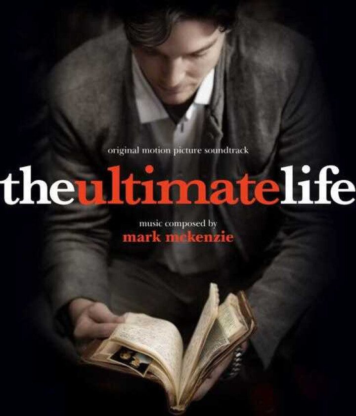 Mark McKenzie, Filmmusikk The Ultimate Life Original Motion Picture Soundtrack CD
