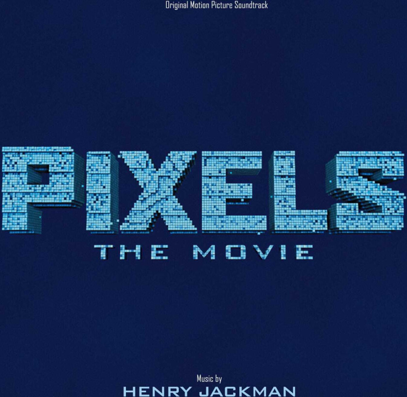 Henry Jackman, Filmmusikk Pixels The Movie: Original Motion Picture Soundtrack CD