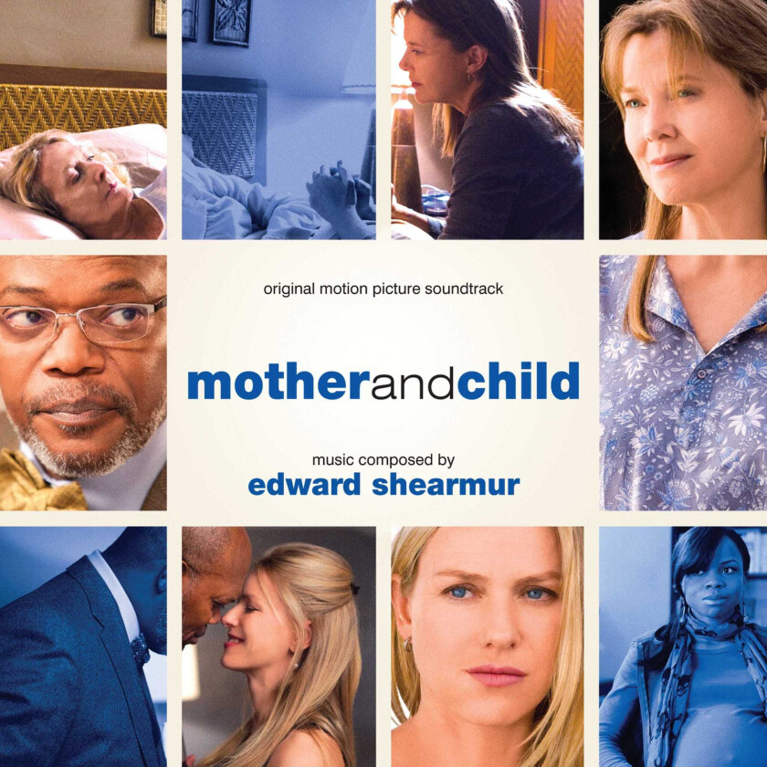 Edward Shearmur, Filmmusikk  Mother And Child  Original Motion Picture Soundtrack  CD