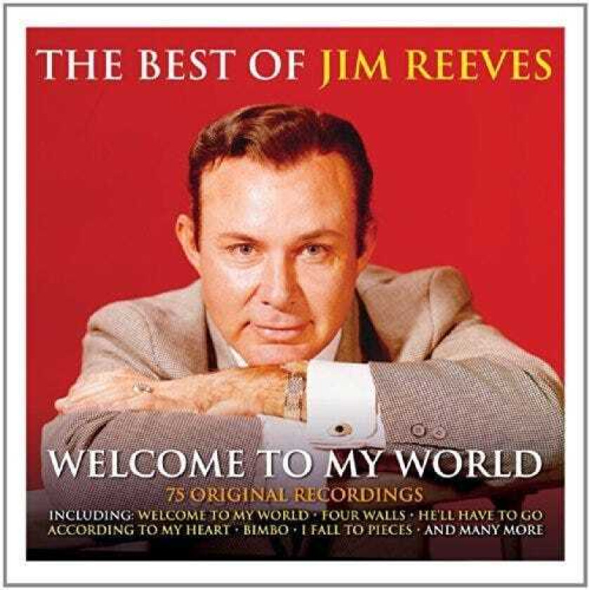 Jim Reeves Welcome To My World: The Best Of Jim Reeves CD