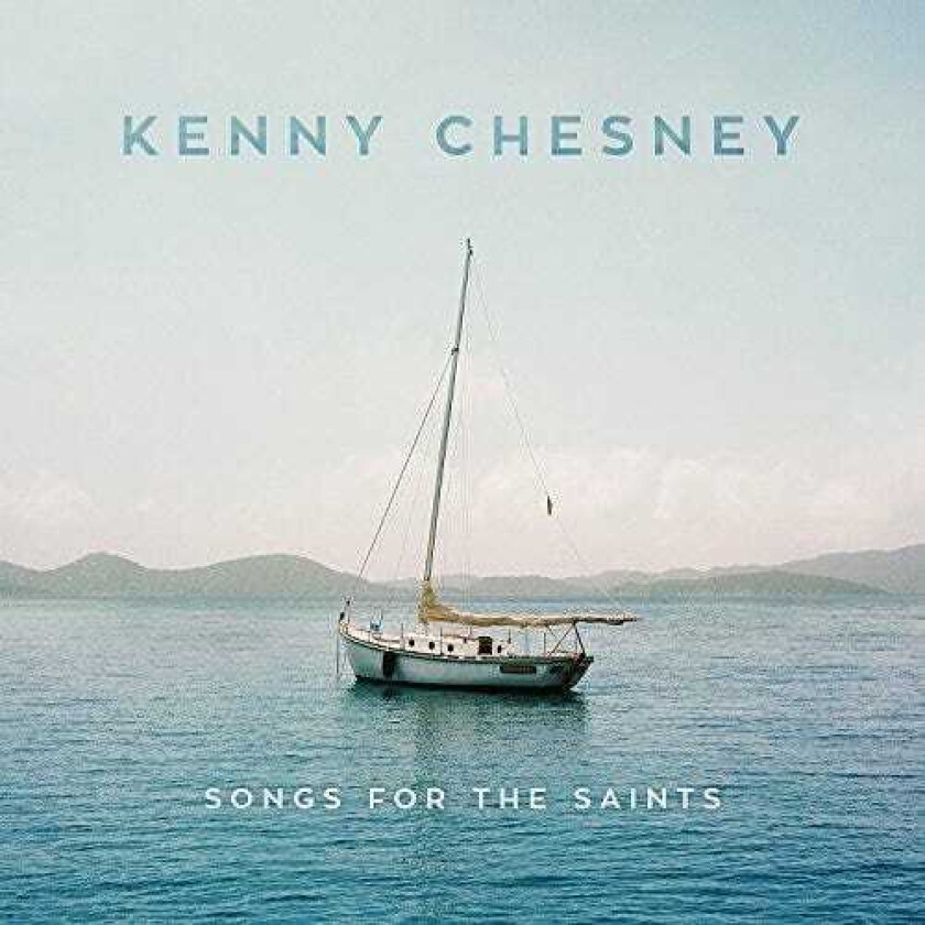 Kenny Chesney Songs For The Saints CD