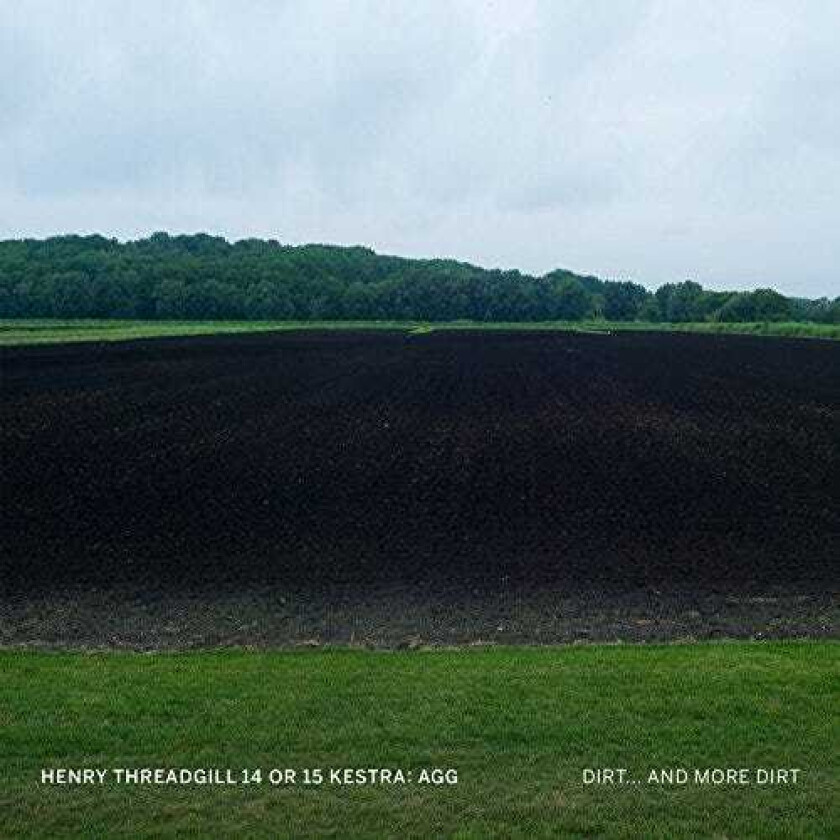 Henry Threadgill, Henry Threadgill 14 Or 15 Kestra Agg  Dirt…And More Dirt  CD