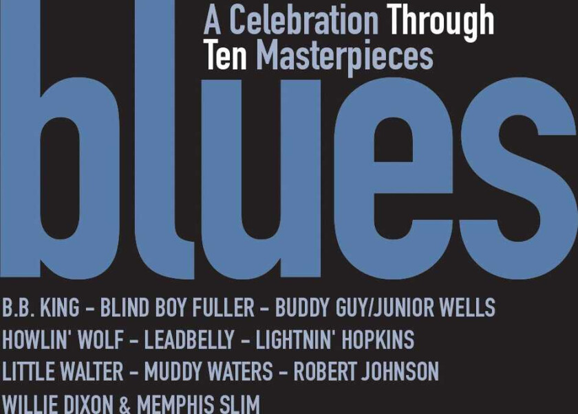 Diverse Blues  Blues  A Celebration Through Ten Masterpieces  CD