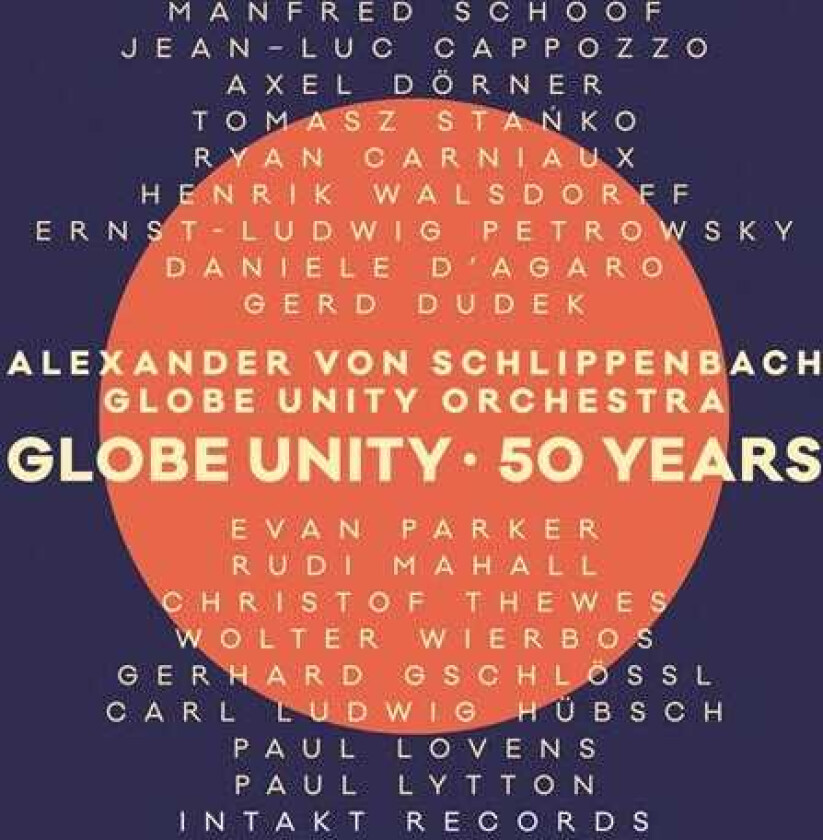 Alexander Von Schlippenbach, Globe Unity Orchestra Globe Unity 50 Years CD