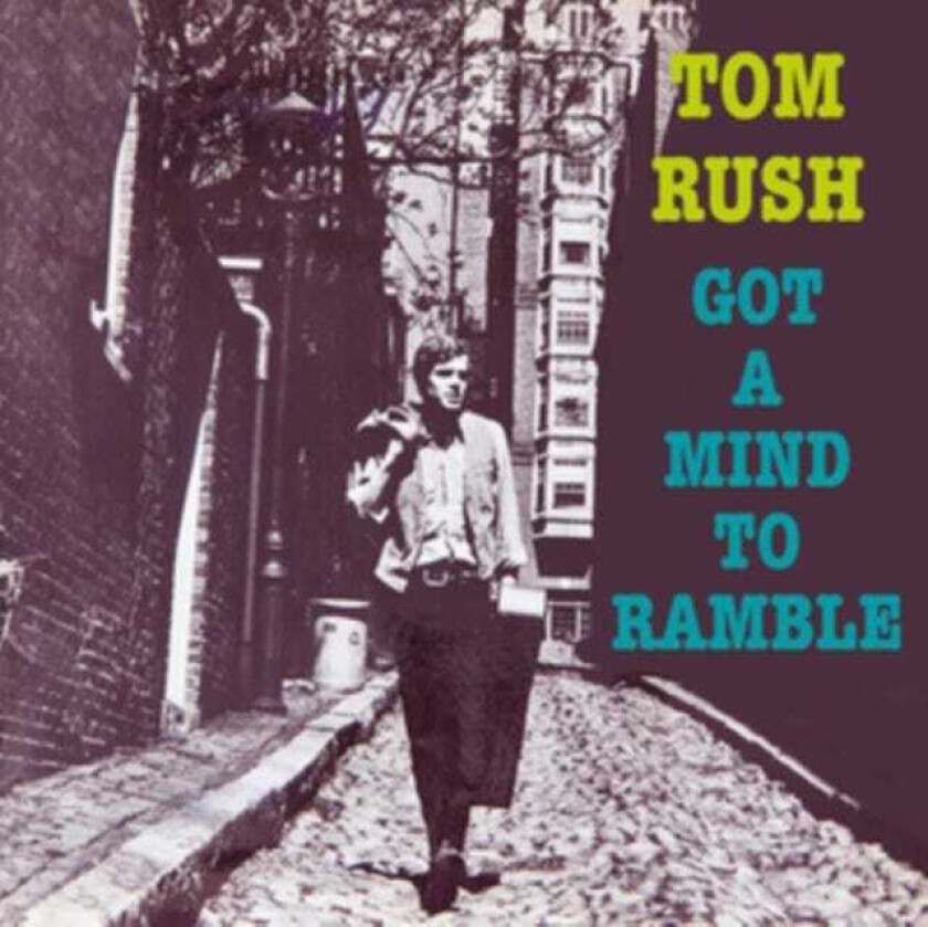 Tom Rush  Got A Mind To Ramble  CD